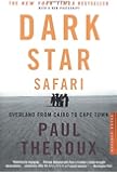 Dark Star Safari: Overland from Cairo to Capetown