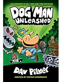 Dog Man Unleashed: From the Creator of Captain Underpants (Dog Man #2)