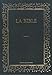 La Bible : Historiale. La Genèse, l'Exode, le Lévitique, Le Deutéronome, Les nombres, Josué, Les by 