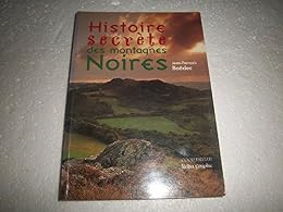 Histoire secrète des montagnes Noires