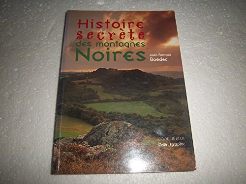Histoire secrète des montagnes Noires