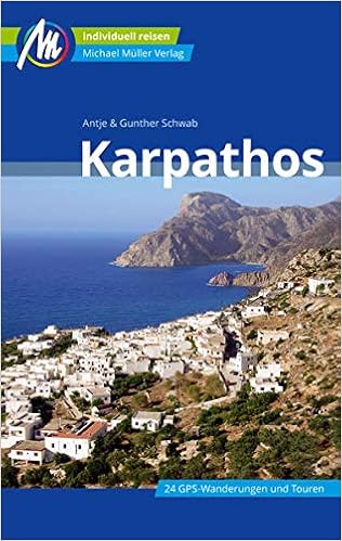 Karpathos Reisefuhrer Michael Muller Verlag Individuell Reisen Mit Vielen Praktischen Tipps Amazon De Schwab Gunther Schwab Antje Bucher