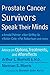Prostate Cancer Survivors Speak Their Minds: Advice on Options, Treatments, and Aftereffects by Arthur L. Burnett II, Norman S Morris