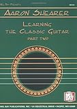 Learning the Classic Guitar, Shearer, Aaron, 0871668556