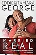 Married for Real: Building a Loving, Powerful Life Together