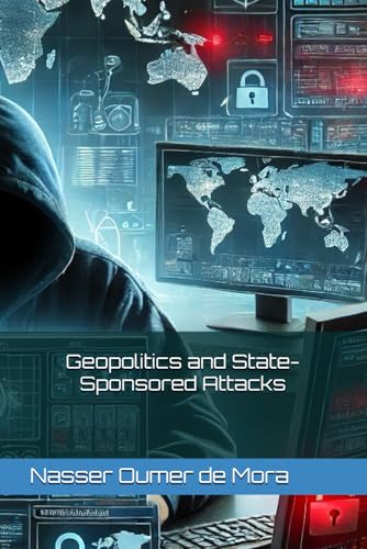 Geopolitics and State-Sponsored Attacks