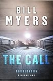 The Call (Harbingers): Episode 1 by Bill Myers