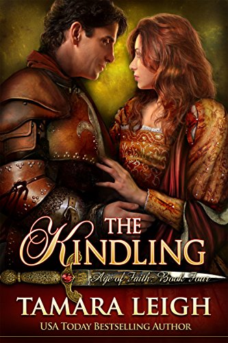 FREE THE KINDLING: A Medieval Romance (Age of Faith Book 4)<br />PPT
