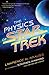 The Physics of Star Trek by Lawrence M. Krauss