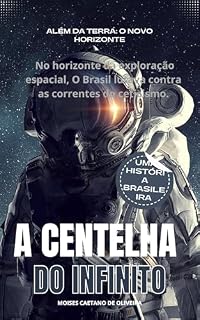 Livro Além da Terra: O Novo Horizonte: A Centelha do Infinito