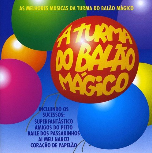 A Turma do Balao Magico - A Turma do Balao Magico - Zortam Music