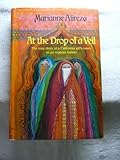 At the Drop of a Veil (Author Signed) the True Story of a California Girl's Years in an Arabian Harem by 