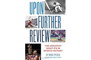 Upon Further Review: The Greatest What-Ifs in Sports History