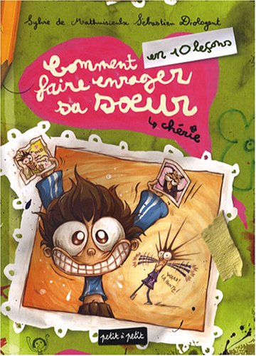 Comment faire enrager sa soeur chérie