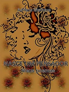 Livro NASCE UM PENSADOR: MEUS POEMAS