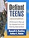 Defiant Teens: A Clinician's Manual for Assessment and Family Intervention