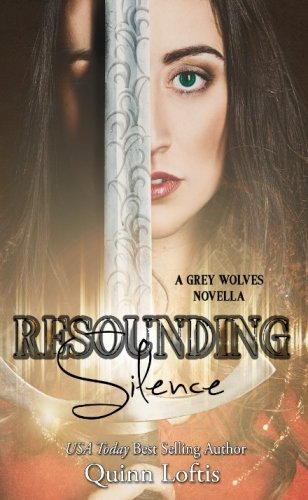 Resounding Silence (A Grey Wolves Novella) (Volume 2)