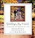 Goodbye, My Friend by Devon O'Day, Kim Mclean