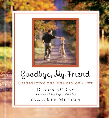 Goodbye, My Friend by Devon O'Day