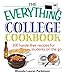 The Everything College Cookbook: 300 Hassle-Free Recipes For Students On The Go (Everything®)