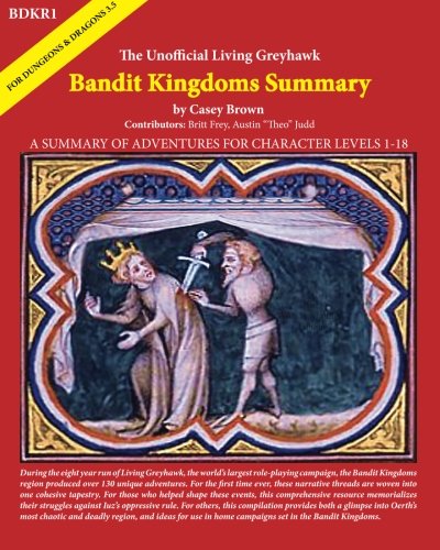Download BDKR1: The Unofficial Living Greyhawk Bandit Kingdoms Summary (Volume 1) Download BDKR1: The Unofficial Living Greyhawk Bandit Kingdoms Summary (Volume 1)