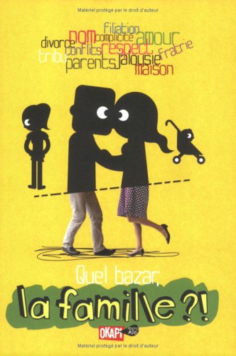 Quel bazar, la famille ?!