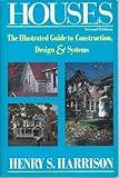 Houses : The Illustrated Guide to Construction, Design and Systems, RNMI Staff, 0793103320