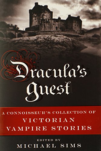 Dracula's Guest: A Connoisseur's Collection of Victorian Vampire Stories