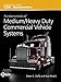 Fundamentals of Medium/Heavy Duty Commercial Vehicle Systems (Jones & Bartlett Learning Cdx Automotive)