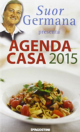 L'agenda casa di suor Germana 2015 per Prenotare gratis