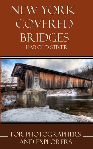 New York Covered Bridges by Harold Stiver