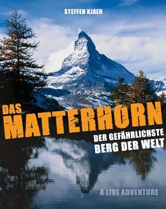 Das Matterhorn Der Gefahrlichste Berg Der Welt German Edition Ebook Kjaer Steffen Amazon Nl Kindle Store