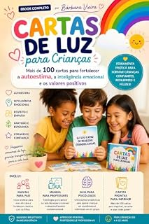 Livro Cartas de Luz para Crianças: Mais de 100 cartas para fortalecer autoestima, inteligência emocional e valores positivos.