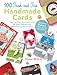 100 Fresh and Fun Handmade Cards: Step-by-Step Instructions for 50 New Designs and 50 Amazing Alternatives by Kimber McGray