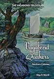 Vagabond Quakers: Northern Colonies (The Vagabond Trilogy) (Volume 1) by 