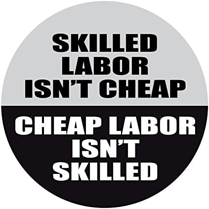 4071 skilled labor cheap 2 inch funny sarcastic witty sayings decal for laptops, hard hats and other devices