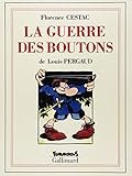 La guerre des boutons by Louis Pergaud, Florence Cestac