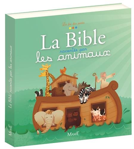 La  Bible racontée par les animaux
