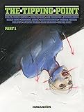 The Tipping Point Vol. 1: Part 1 by 