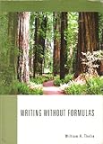 Writing Without Formulas, William Thelin, 1424073014
