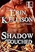 Shadow Touched