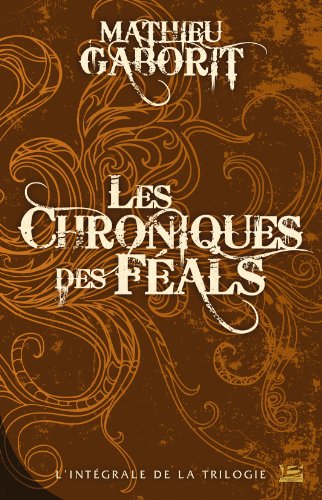 Les  chroniques des Féals