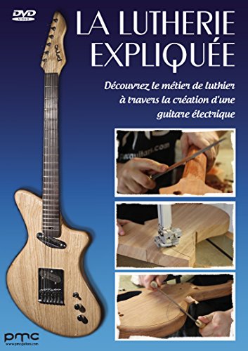 La Lutherie expliquée : Découvrez le métier de luthier à travers la création d'une guitare électrique