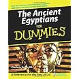 The Ancient Egyptians For Dummies