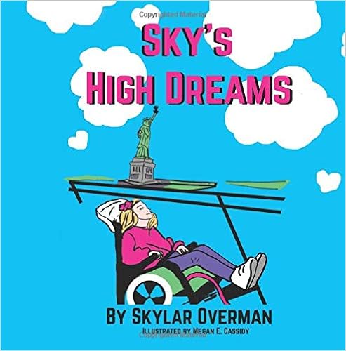 Skys High Dreams A Story Of Schizencephaly Skylar Overman