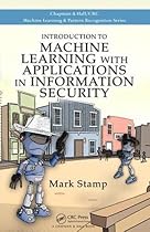 Introduction to Machine Learning with Applications in Information Security Introduction to Machine Learning with Applications in Information Security