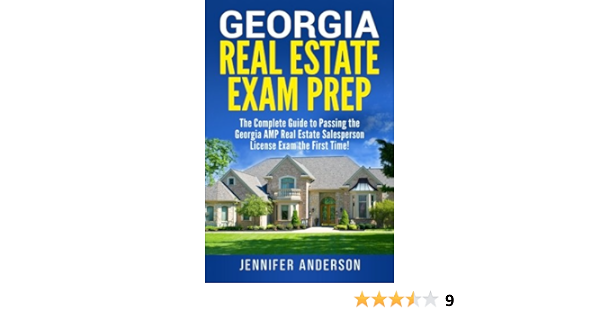 Georgia Real Estate Exam Prep The Complete Guide To Passing The Georgia Amp Real Estate Salesperson License Exam The First Time Anderson Jennifer 9781976370236 Amazon Com Books