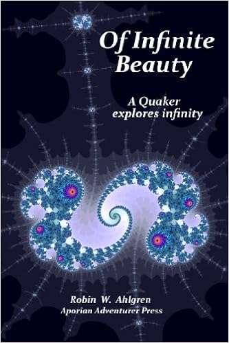 Buy Of Infinite Beauty A Quaker Explores Infinity Book Online At Low Prices In India Of Infinite Beauty A Quaker Explores Infinity Reviews Ratings Amazon In