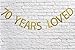 Fecedy Gold 70 Years Loved Banner Glitter Letters for 70th Birthday Party Decorations
