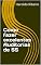 Livro Como fazer excelentes Auditorias de 5S (5S – Ou você implanta, ou você implanta!”, Livro 3)